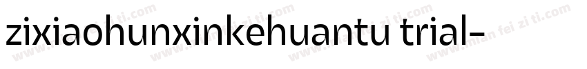 zixiaohunxinkehuantu trial字体转换